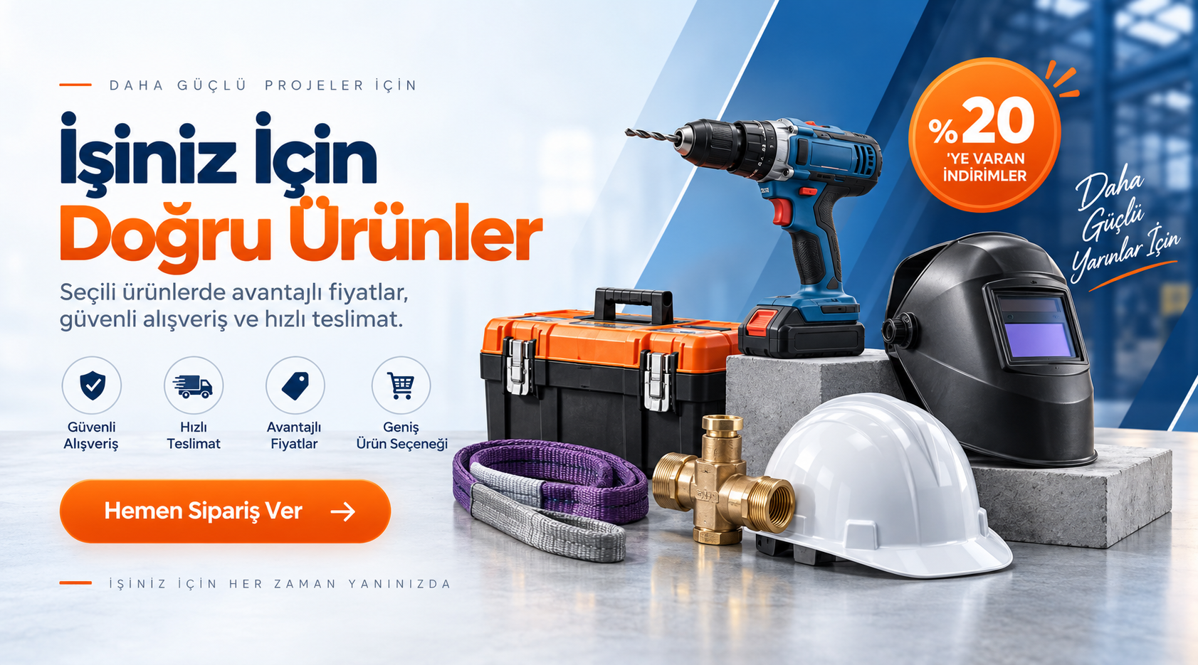 İşiniz İçin Doğru Ürünler